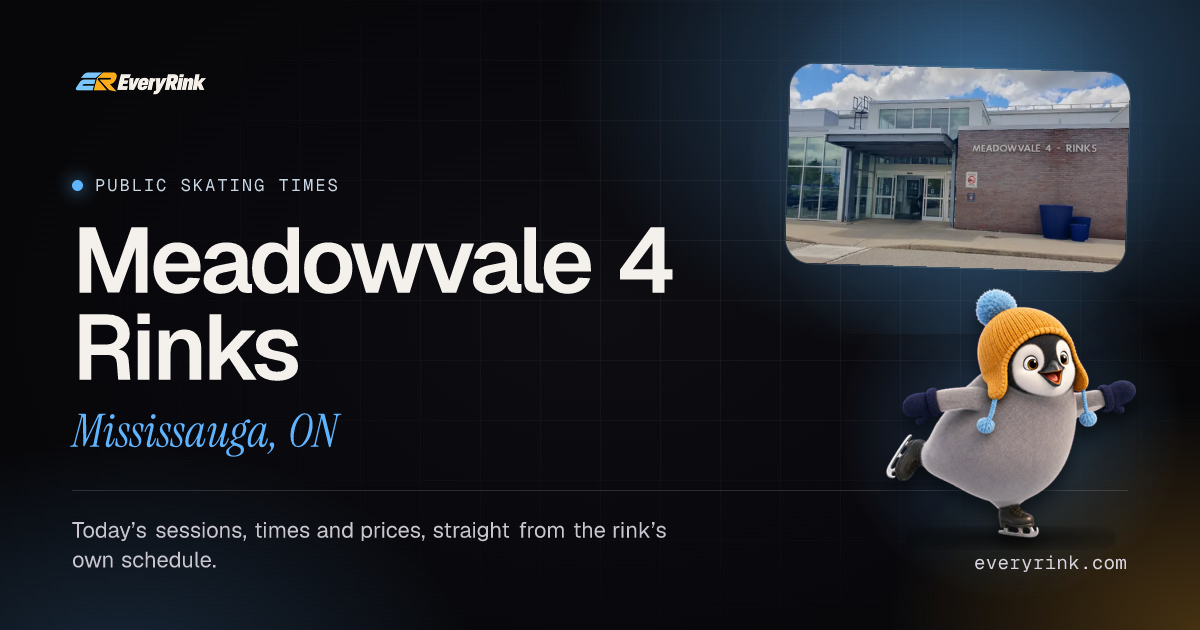 Meadowvale 4 Rinks Public Skating Times & Prices